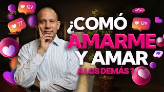 ¿Cómo amarme y amar a los demás Sixto Porras hablar sobre el amor propio y sanar las relaciones [upl. by Hedvig]