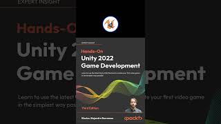 UPBGE  HandsOn Unity 2022 Game Development  Third Edition Learn to use the latest Unity 2022 [upl. by Dichy]