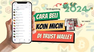 Cara Beli Koin MICIN di Trust Wallet IOS Android Update 2024 [upl. by Janka]