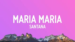 Santana  Maria Maria Lyrics Sped Up [upl. by Nytsud]