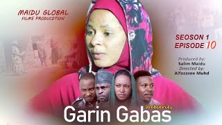 GARIN GABAS EPISODE 10 [upl. by Kingdon]