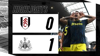 Fulham 0 Newcastle United 1  Premier League Highlights [upl. by Ng]