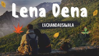 Lena Dena  LvChandausiWala  DropStudio  Punjabi song Trending  Sardari Song [upl. by Ilahtan]