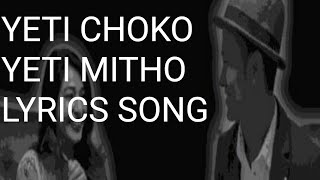 Yeti chokho yeti mitho diula timlai maya song lyrics [upl. by Shetrit]