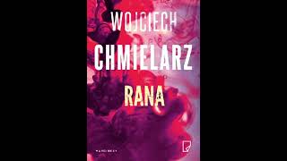 Wojciech Chmielarz  Rana  Audiobooki  Audiobook Pl [upl. by Maddeu]