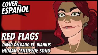 Red Flags  Tom Cardy  Human Centipede Song  Cover Español Latino  David Delgado ft Dianilis [upl. by Swayder474]