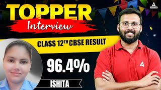 CBSE Class 12th Result 2024  Topper Ishita Got 964  Lets Talk With Topper  Class 12 Topper [upl. by Alby]