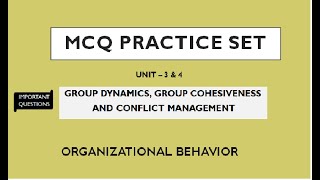 MCQORGANISATIONAL BEHAVIOUR GROUP DYNAMICS  GROUP COHESIVENESS  CONFLICT MANAGEMENT [upl. by Adnana856]