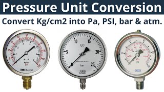 How to convert Kgcm2 to bar  Convert Kgcm2 to Pascal PSI bar amp atm  Pressure Unit Conversion [upl. by Acemahs]