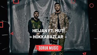 Heijan feat Muti  Hokkabazlar SözleriLyrics [upl. by Tiffanle]