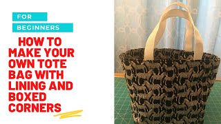 Tote Bag Tutorial Easy Steps for Sewing a Lined Bag with Boxed Corners  Perfect for Beginners [upl. by Edaj]