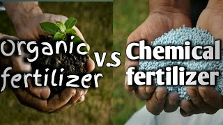 Organic fertilizer VS Chemical fertilizer [upl. by Griffith]