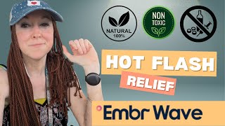 All natural Hot Flash relief  Embr wave 2 review [upl. by Alvord848]