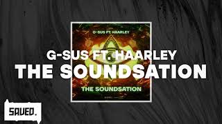 GSus ft Haarley  The Soundsation Extended Mix [upl. by Casilda]