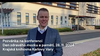 Pozvánka na konferenci Den zdravého mozku a paměti 28112024 Karlovy Vary [upl. by Simara]