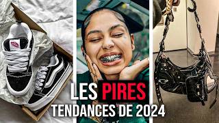 Les PIRES Tendances 2024 [upl. by Eemiaj]