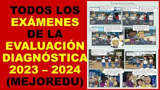 Soy Docente TODOS LOS EXÁMENES DE LA EVALUACIÓN DIAGNÓSTICA 2023 – 2024 MEJOREDU [upl. by Yevreh]