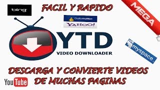 YTD Video Downloader Pro Descarga y Convierte Videos facil y rapido 2014 mega [upl. by Daye]