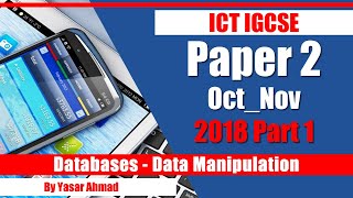 8 ICT IGCSE Paper 3 2017 Databases Oct Nov Part1 [upl. by Dragone]