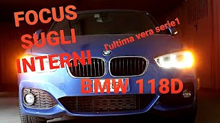 BMW 118D FOCUS SUGLI INTERNI lultima serie 1 a trazione posteriore [upl. by Natsirc]