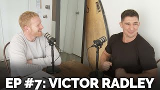 7 Victor Radley  Victor The Inflictor  The Bye Round Podcast With James Graham [upl. by Faber]