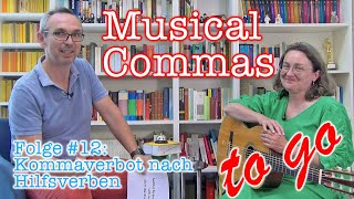 Musical Commas 12  Kommaverbot nach Hilfsverben [upl. by Jillana]