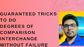 Tricks to do Degrees of Comparison Interchange without Failure youtube education englishgrammar [upl. by Ylrebme]