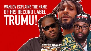 Wanlov explains the name of his record label TRUMU [upl. by Gadmon599]