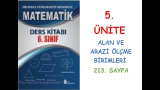 6 SINIF MATEMATÄ°K DERS KÄ°TABI 5 ÃœNÄ°TE ALAN VE ARAZÄ° Ã–LÃ‡ME BÄ°RÄ°MLERÄ° 213 SAYFA [upl. by Gagliano]