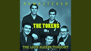 The Lion Sleeps Tonight Remastered [upl. by Aeirdna]