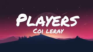 Coi Leray  Players Lyrics [upl. by Oicinoid]