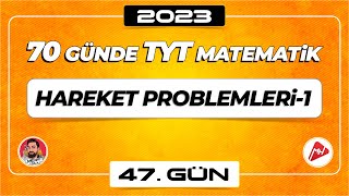 Hareket Problemleri1  70 Günde TYT Matematik Kampı  47Gün  2023  merthoca 70gündetyt [upl. by Morton]