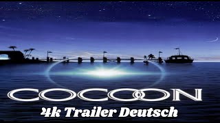 Cocoon Trailer Deutsch Remastered in 4K [upl. by Ainivad]