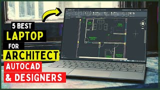 Top 5 Laptops For Architecture Students AutoCAD amp Designers in 2024 Buying Guide amp Review [upl. by Wenonah346]