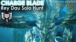 Rey Dau Solo Hunt  Charge Blade  Monster Hunter Wilds Beta [upl. by Luisa]