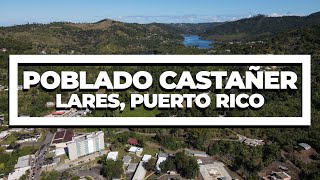 Poblado Castañer Lares Puerto Rico 4K [upl. by Lugar910]