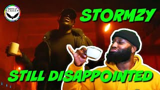 STORMZY  STILL DISAPPOINTED  REACTION [upl. by Acinahs841]