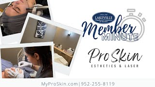 Member Minute  ProSkin Esthetics and Laser Lakeville [upl. by Rudin]