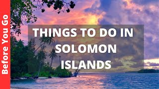 Solomon Islands Travel Guide 9 Best Things to Do in Solomon Islands [upl. by Inimak]