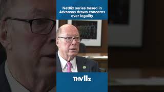 Netflix series based in Arkansas draws concerns over legality [upl. by Katheryn]