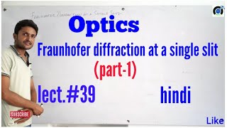 Fraunhofer diffraction due to single slits [upl. by Andrei]