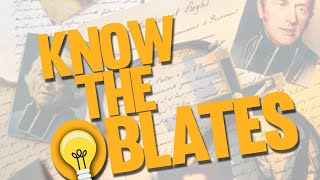 Know the Oblates [upl. by Eel160]