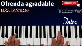 Ofrenda agradable  Intro Tutorial piano fácil  Eco Divino [upl. by Linder]