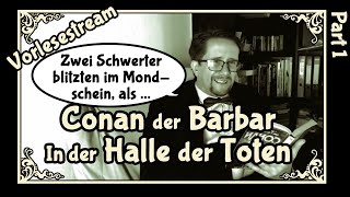 In der Halle der Toten  Teil 15  Conan der Barbar  Literarische Mittagspause [upl. by Mahgirb451]