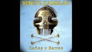 Benito Kamelas  Cañas y barras  Album completo [upl. by Itnuahsa]