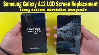 Samsung Galaxy A12 LCD Screen Replacement idq1009official [upl. by Asillem560]