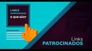 O que são Links Patrocinados [upl. by Grizel]