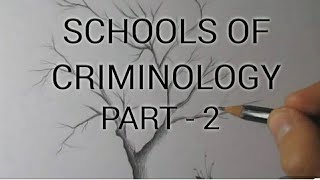 Schools of criminology  Criminology amp Penology  Law Lecture  part2 [upl. by Manella897]