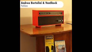 Andrea Bertolini amp Vanshock  Parklane [upl. by Filemon]