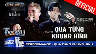 QUA TỪNG KHUNG HÌNH  Robber NGẮN tạo cơn địa chấn dâng trào cảm xúc  Rap Việt 2024 Performance [upl. by Aceissej48]